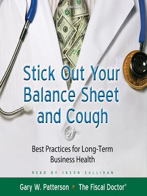 cover image of Stick Out Your Balance Sheet and Cough